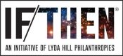 IF/THEN: An Initiative of Lyda Hill Philanthropies